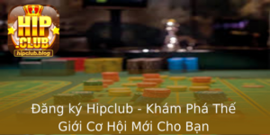 Ang Ky Hipclub Kham Pha The Gioi Co Hoi Moi Cho Ban