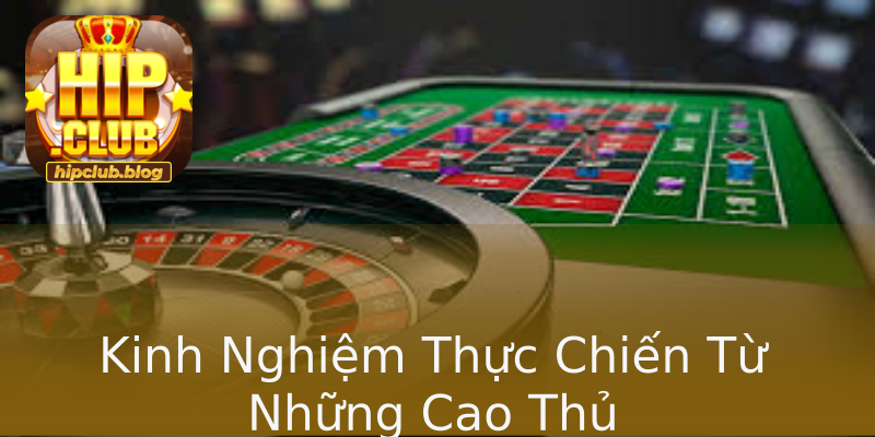 Kinh Nghiệm Thực Chiến Từ Những Cao Thủ Kinh Nghiệm Thực Chiến Từ Những Cao Thủ