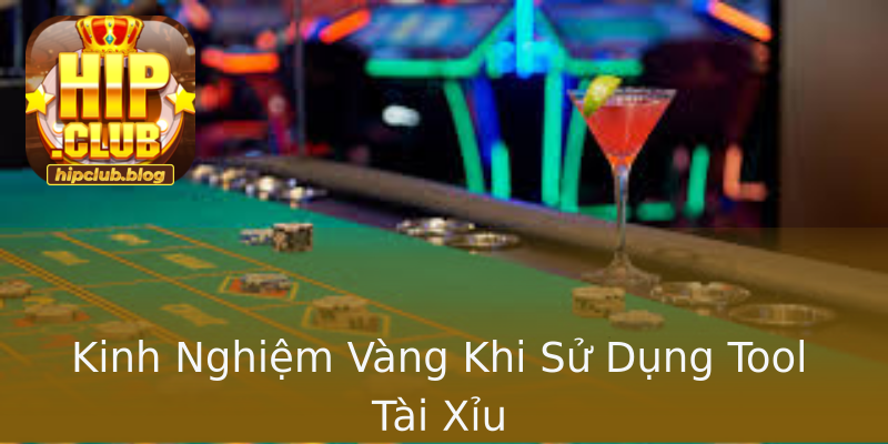 Kinh Nghiệm Vàng Khi Sử Dụng Tool Tài Xỉu Kinh Nghiệm Vàng Khi Sử Dụng Tool Tài Xỉu